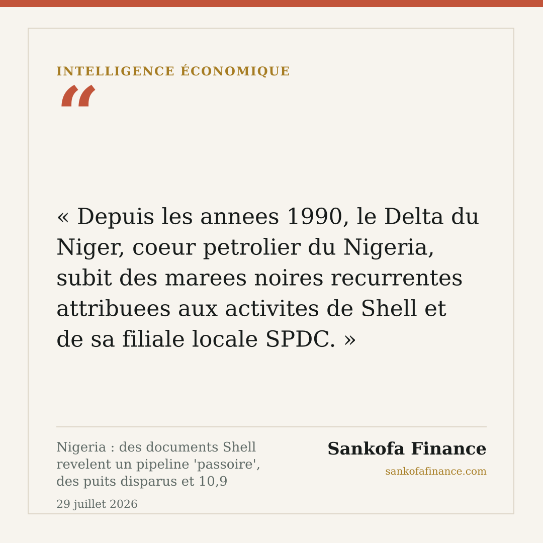 Nigeria : des documents Shell revelent un pipeline 'passoire', des puits disparus et 10,9 milliards de dollars de passif environnemental dans le Delta du Niger