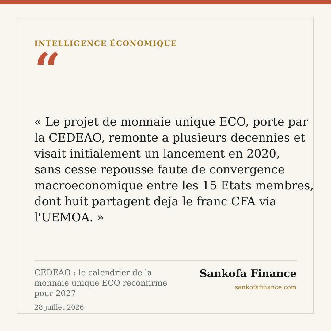 CEDEAO : le calendrier de la monnaie unique ECO reconfirme pour 2027
