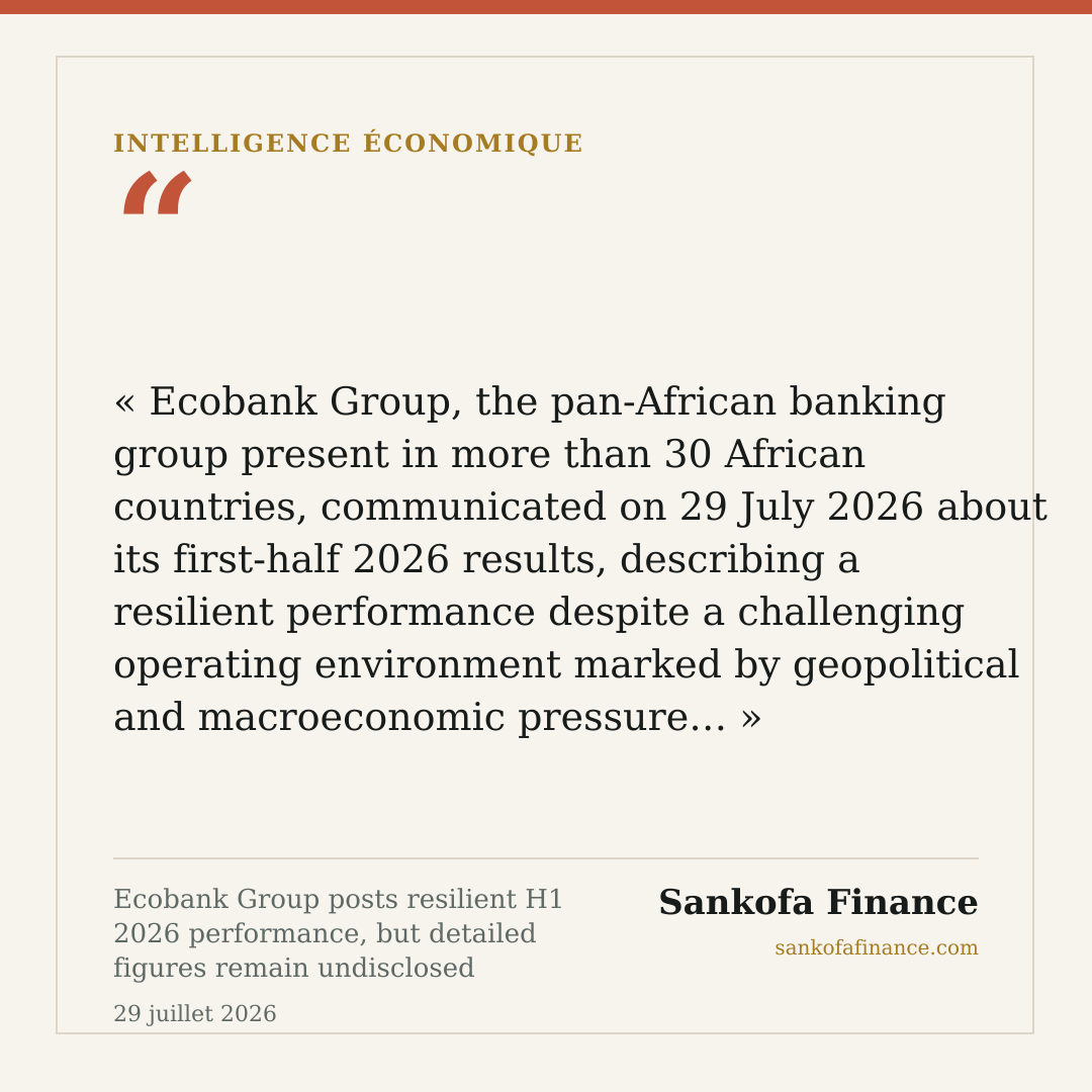 Ecobank Group posts resilient H1 2026 performance, but detailed figures remain undisclosed