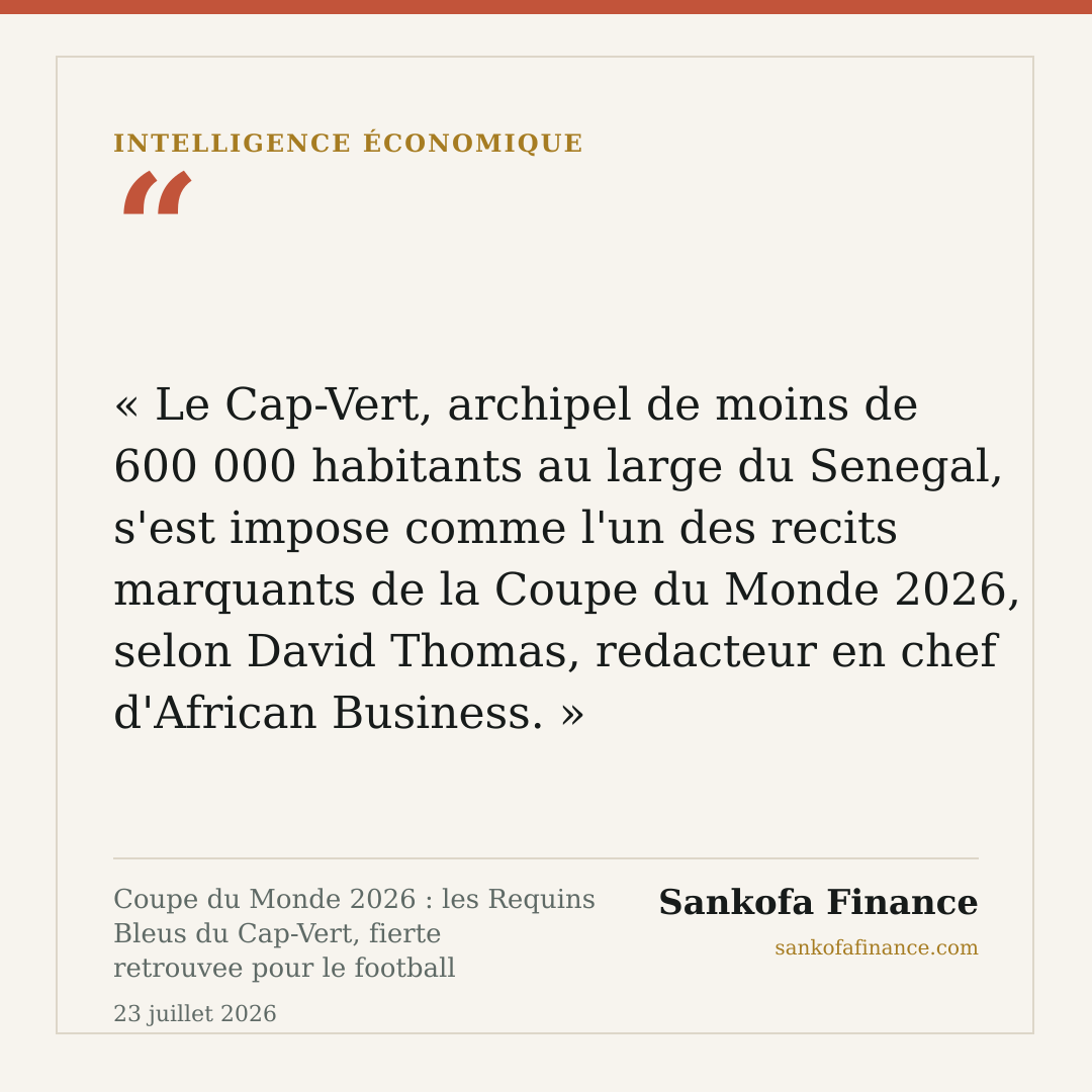 Coupe du Monde 2026 : les Requins Bleus du Cap-Vert, fierte retrouvee pour le football africain