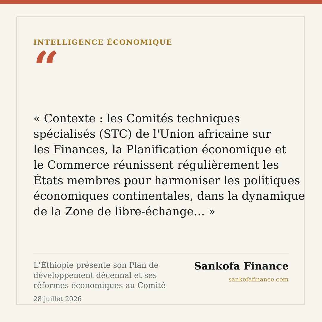L'Éthiopie présente son Plan de développement décennal et ses réformes économiques au Comité technique spécialisé de l'UA à Abidjan